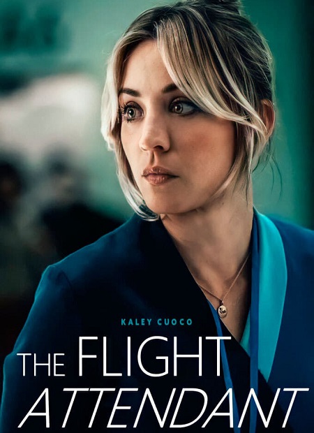 مسلسل The Flight Attendant 2020 مترجم كامل