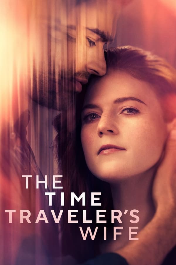 مسلسل The Time Traveler’s Wife الموسم الاول الحلقة 6 والاخيرة