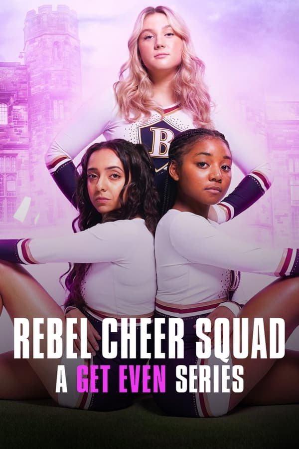 مسلسل Rebel Cheer Squad الموسم الاول مترجم كامل