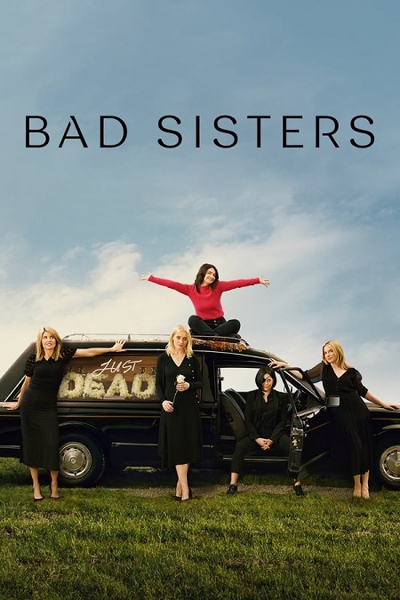 مسلسل Bad Sisters الموسم الاول الحلقة 4 مترجمة