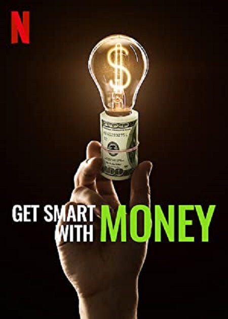 مشاهدة فيلم Get Smart with Money 2022 مترجم