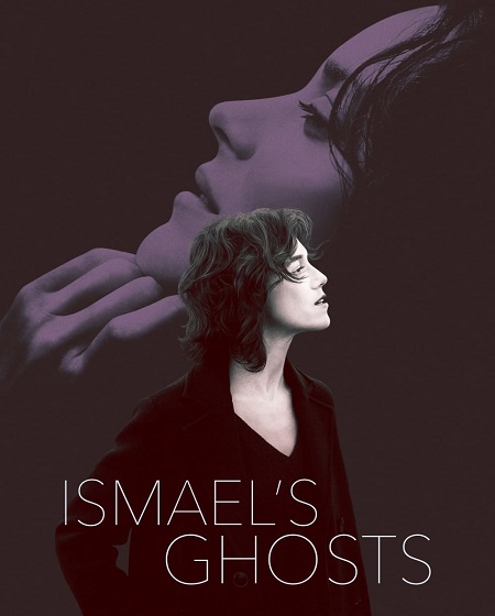 مشاهدة فيلم Ismael’s Ghosts 2017 مترجم