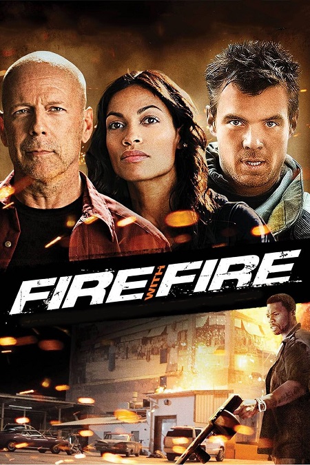 مشاهدة فيلم Fire with Fire 2012 مترجم