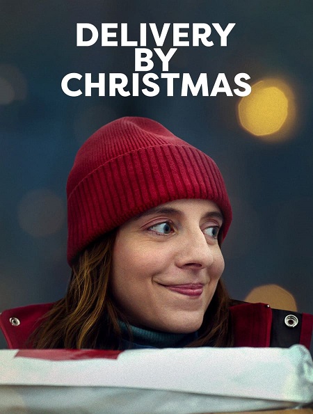 مشاهدة فيلم Delivery by Christmas 2022 مترجم