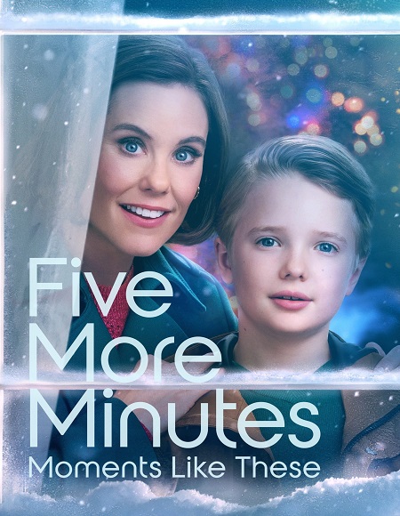 مشاهدة فيلم Five More Minutes Moments Like These 2022 مترجم