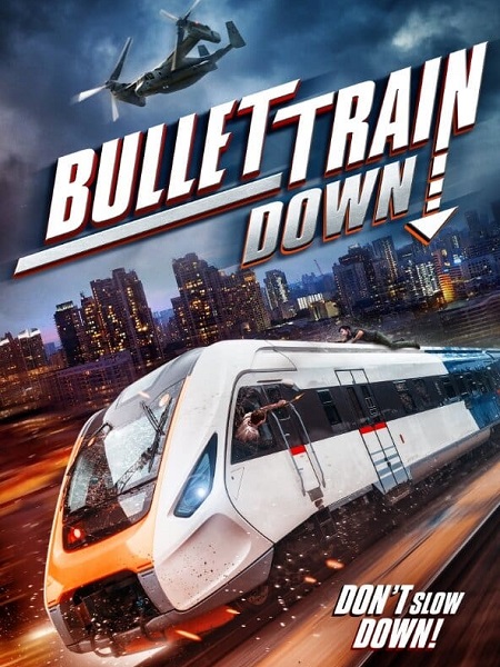 مشاهدة فيلم Bullet Train Down 2022 مترجم