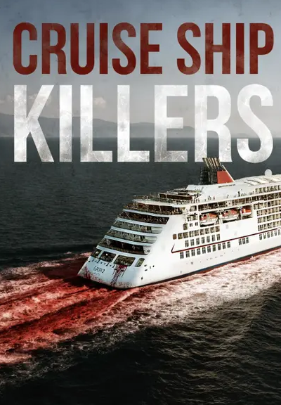 جميع مواسم مسلسل Cruise Ship Killers 2020 مترجم كامل