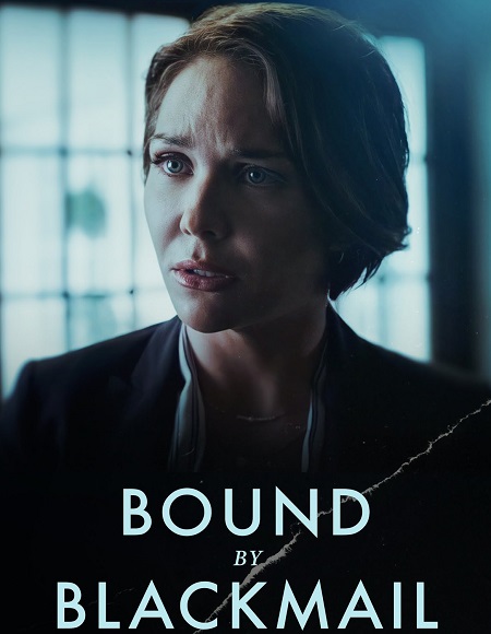 مشاهدة فيلم Bound by Blackmail 2022 مترجم