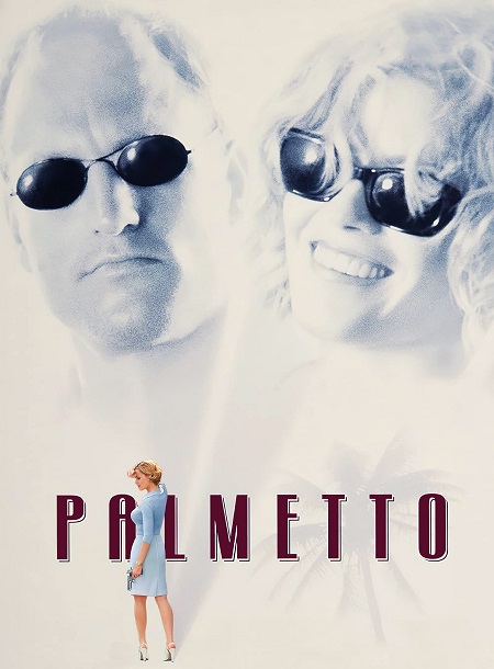 مشاهدة فيلم Palmetto 1998 مترجم