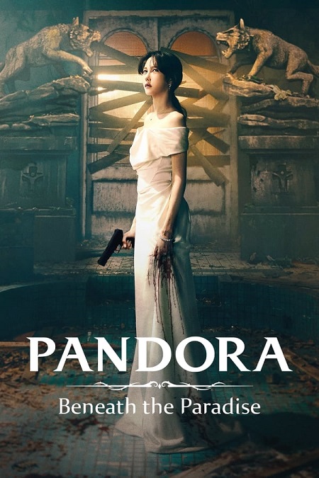 مسلسل باندورا أسفل الجنة Pandora Beneath the Paradise 2023 مترجم كامل