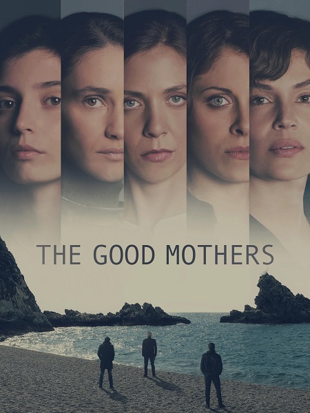 مسلسل The Good Mothers الموسم الاول الحلقة 2 مترجمة