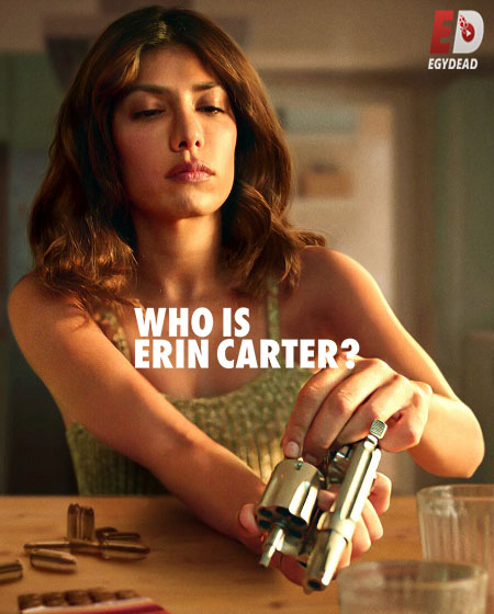 مسلسل Who is Erin Carter 2023 مترجم كامل