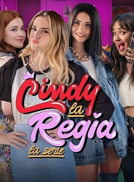 مسلسل Cindy la Regia La serie الموسم الاول مترجم كامل