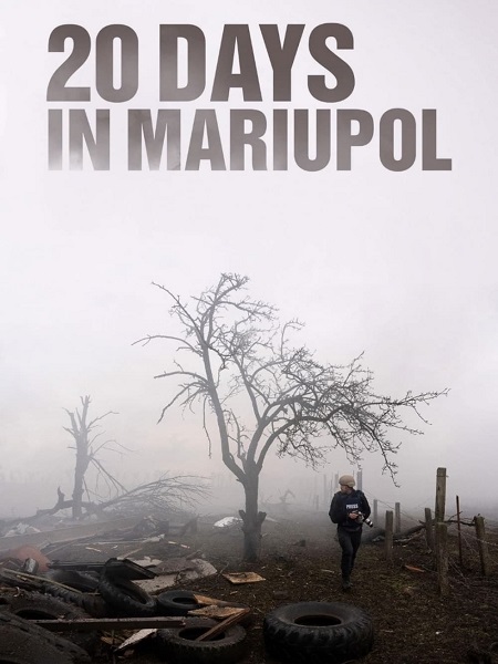 مشاهدة فيلم 20 Days in Mariupol 2023 مترجم