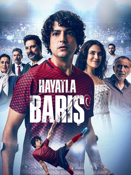 مشاهدة فيلم تصالح مع الحياة Hayatla Baris 2024 مترجم