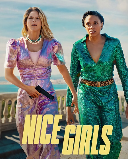 مشاهدة فيلم Nice Girls 2024 مترجم