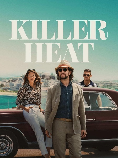 مشاهدة فيلم Killer Heat 2024 مترجم