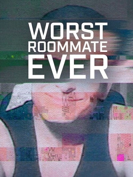 مسلسل Worst Roommate Ever الموسم الثاني مترجم كامل