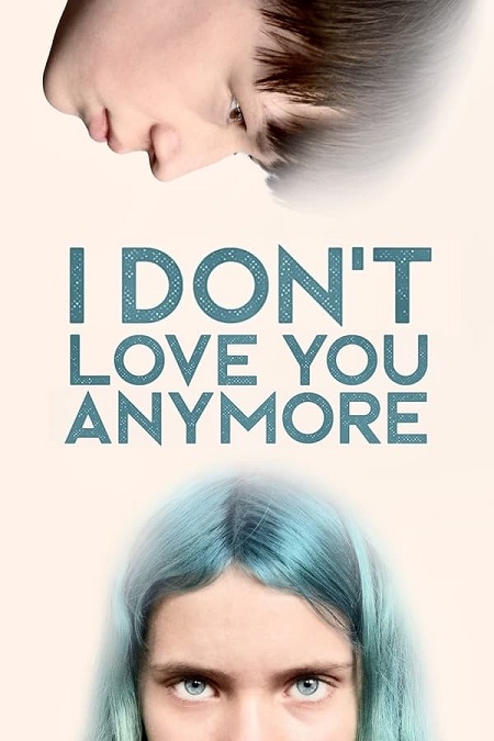 مشاهدة فيلم I Don’t Love You Anymore 2023 مترجم