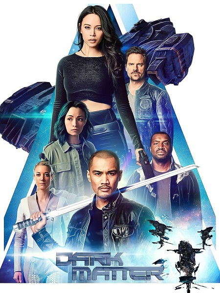 جميع مواسم مسلسل Dark Matter 2015 مترجم كامل