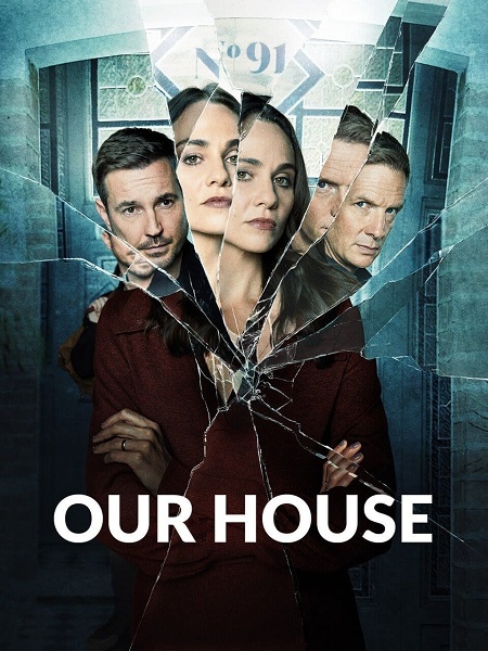 مسلسل Our House 2022 مترجم كامل