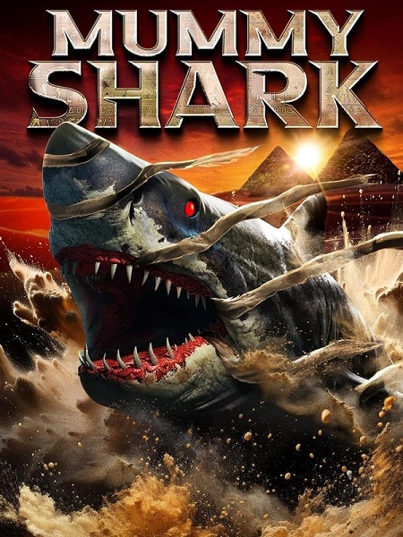 مشاهدة فيلم Mummy Shark 2024 مترجم