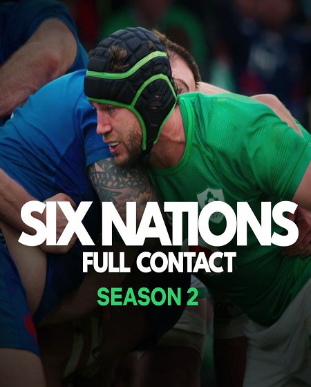 مسلسل Six Nations Full Contact الموسم الثاني الحلقة 6 مترجمة