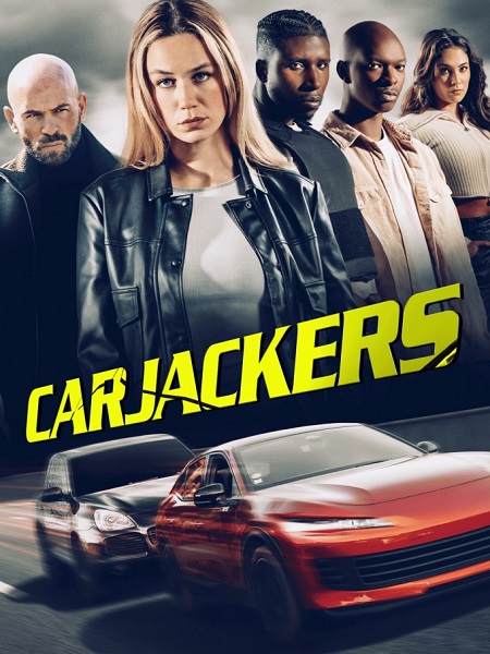 مشاهدة فيلم Carjackers 2025 مترجم