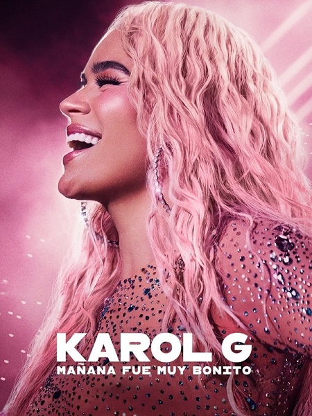 مشاهدة فيلم Karol G Tomorrow Was Beautiful 2025 مترجم
