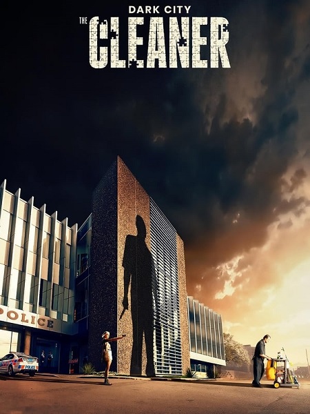 مسلسل Dark City The Cleaner 2025 مترجم كامل