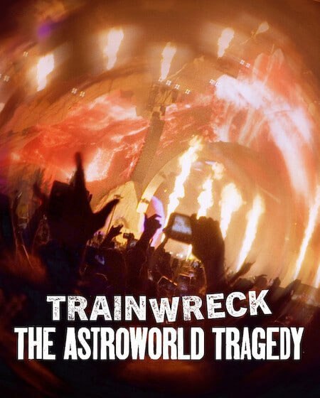 مشاهدة فيلم Trainwreck The Astroworld Tragedy 2025 مترجم